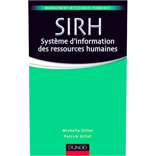 French Edition by Michelle Gillet (Author), Patrick Gillet (Author) SIRH Système d'information des ressources humaines
