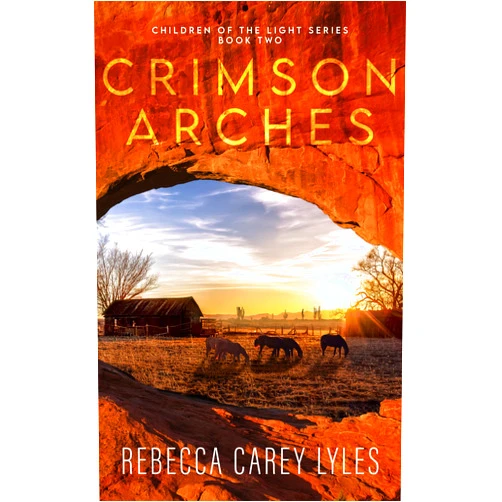 By Rebecca Carey Lyles (Author) Format: Kindle Edition Crimson Arches (Children of the Light Book 2)