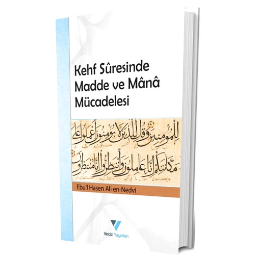 Turkish Edition by Ebu'l Hasen Ali En Nedvi (Author) Kehf Suresinde Madde ve Mana Mücadelesi