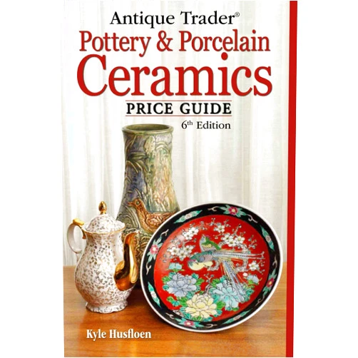 By Kyle Husfloen (Author) Antique Trader Pottery & Porcelain Ceramics: Price Guide (Antique Trader Pottery and Porcelain Ceramics Price Guide)