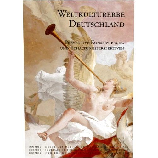 E Behrens,N Bergmann,T Danzl,D Gadesmann,C Gerlach,D Gutscher,U Hack,S Hellwig,K B Kruse,W Lipp,C Machat,G Maierbacher-Legl,N Mendgen,A Mohlenkamp,M Petzet,J Pursche,M Reichert,B Ringbeck,B Schock-Werner,P Seibert,J Stulc,K H V Krosigk,M V D Goltz,F Wellner,A Weyer,W Wolters,Ursula Schadler-Saub Weltkulturerbe Deutschland: Praventive Konservierung Und Erhaltungsperspektiven (Hefte Des Deutschen Nationalkomitees) (English and German Edition)