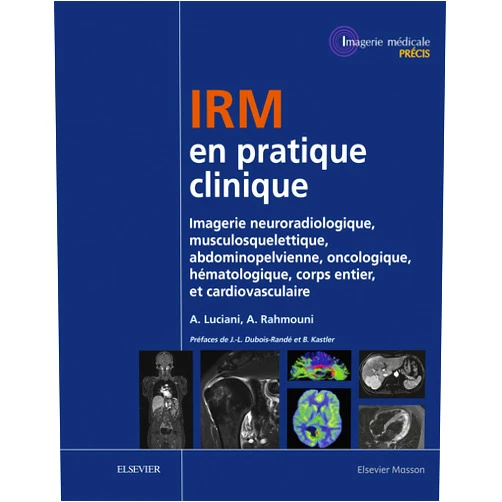 French Edition by Alain Luciani (Author), Alain Rahmouni (Author), Cyrille MARTINET (Illustrator), Seli ARSLAN (Editor), Samia Boussouar (Contributor), Christophe Tournigand (Contributor), Jean-Michel Bartoli (Contributor), Francesco Brunetti (Contributor), Philippe Compagnon (Contributor), Jerry Blustajn (Contributor), Pierre Brugières (Contributor), Christelle Dufour (Contributor), Jean-Luc Montazel (Contributor), Anh Minh Chuong (Contributor), Frédéric Pigneur (Contributor), Marion Roux (Contributor), Céline Dubron (Contributor), Jean-François Deux (Contributor), Benhalima Zegai (Contributor), Tania TACHER (Contributor), Nicolas Vinurel (Contributor), Nicola De Angelis (Contributor), Paul Legmann (Contributor), Malika Boucenna (Contributor), Olivier Vignaux (Contributor), Vincent VIDAL (Contributor), Nathalie Boddaert (Contributor), Phalla Ou (Contributor), Mi-Young Jeung (Contributor), Stéphanie Bombois (Contributor), Raphaël Calmon (Contributor), Alexis Jacquier (Contributor), Jean-Nicolas Dacher (Contributor), Frédérique Charbonneau (Contributor), Marc Zins (Contributor), Jacques Grill (Contributor), Valérie Vilgrain (Contributor), Laurent Peyrin-Biroulet (Contributor), Hicham Kobeiter (Contributor), Alexandre Vignaud (Contributor), Solène Ferey (Contributor), Caroline Le Breton (Contributor), Bertrand Vacherot (Contributor), Stéphanie Puget (Contributor), Marjan Djabbari (Contributor), Alexis LAURENT (Contributor), Jérôme Caudron (Contributor), Valérie LAURENT (Contributor), Antonin Flavian (Contributor), Guy Moulin (Contributor), Chieh Lin (Contributor), Alban Redheuil (Contributor), Soraya El-Ghannudi (Contributor), Valentin Lefebvre (Contributor), Christine Delmaire (Contributor), Robert Carlier (Contributor), Jean-Luc Drapé (Contributor), Andràs Hoznek (Contributor), David Grévent (Contributor), Nathalie Zee (Contributor), Philippe Host (Contributor), Arthur Varoquaux (Contributor), Philippe Douek (Contributor), Lucie Corno (Contributor), Marc Williams (Contributor), Adeline Germain (Contributor), Daniel Azoulay (Contributor), Francis Brunelle (Contributor), Julien Frandon (Contributor), Mohamed Bouanane (Contributor), Catherine Roy (Contributor), Thu-Ha Dao (Contributor), Pierre Wagner (Contributor), Stéphane Kremer (Contributor), Philippe GERMAIN (Contributor), Maxime Ronot (Contributor), Béatrice Daoud (Contributor), Sébastien Mulé (Contributor), Isabelle Petit (Contributor), Xavier Orry (Contributor), François Cotton (Contributor), Marie Lafitte (Contributor), Cécile Charpy (Contributor), Julia Chalaye (Contributor), Julien Calderaro (Contributor), Christelle PAUL (Contributor), Marc Weinraub (Contributor), Christian Sainte-Rose (Contributor), Anne Maraval (Contributor), Sylvie Grand (Contributor), Aude Amato (Contributor), André Gaston (Contributor), Pierre Zerbib (Contributor), Paul Kauv (Contributor), Françoise Héran (Contributor), Mélanie Chiaradia (Contributor), Julie Benzimra (Contributor), Isabelle Boulay-Coletta (Contributor), Benjamin Dubourg (Contributor), Jérôme Hodel (Contributor), Marine Lataud (Contributor), Fourat Ridhouani (Contributor), Manuel Vitellius (Contributor), Marie-Paule Boncoeur-Martel (Contributor), Didier Revel (Contributor), Volodia Dangouloff-Ros (Contributor), Philippe THOMAS (Contributor), Alain Kulski (Contributor), Laurianne Colson Durand (Contributor), Emmanuel Itti (Contributor), François Legou (Contributor), Chawkat Ramadane (Contributor), François Lafitte (Contributor), Pascale Varlet (Contributor), Alexandre Basle (Contributor), Luc Valancogne (Contributor), Mélissa Tir (Contributor), Mourad Cheguettine (Contributor), Mickaël Pernodet (Contributor), Guillaume Tréhan (Contributor), Laurence Baranes (Contributor) & 117 more Format: Kindle Edition IRM en pratique clinique: Imagerie neuroradiologique, musculosquelettique, abdominopelvienne, oncologique, hématologique, corps entier, et cardiovasculaire ... médicale : Précis) (French Edition)