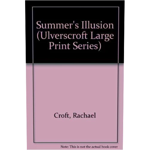 Rachael Croft Summer's Illusion (U) (Ulverscroft Large Print Series)