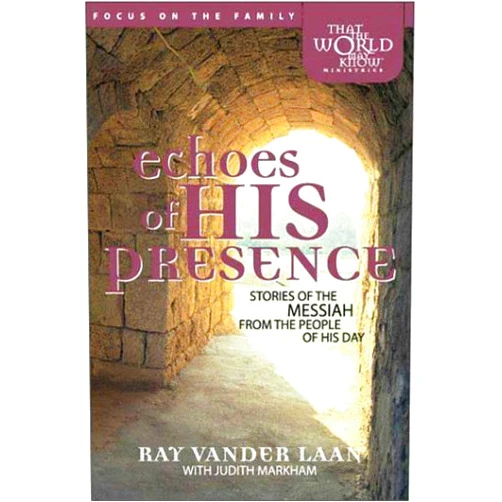 By Raynard Vander Laan (Author) Echoes of His Presence by Judith E. Markham (1998-11-01)