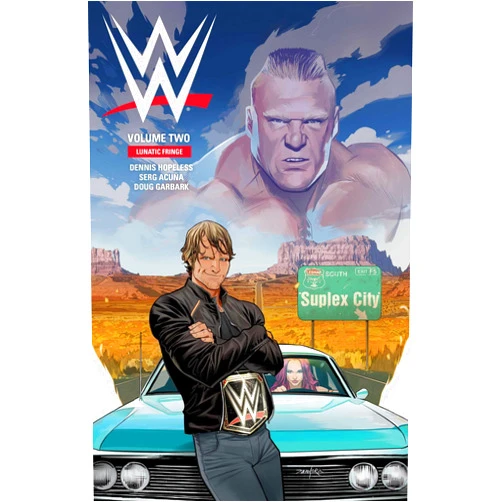 Dennis Hopeless,Doug Garbark,Dan Mora,Serg Acuña WWE Vol. 2: Lunatic Fringe (2)