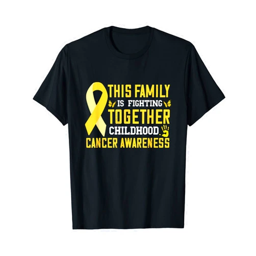 Childhood Cancer Awareness Warrior This Family Is Fighting Together Childhood Cancer Awareness T-Shirt