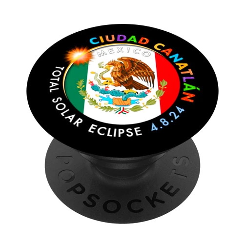 2024 Eclipse : Ciudad Canatlán MEXICO : UMBRAPHILE 2024 Total Solar Eclipse Ciudad Canatlán Mexico :: 30 : PopSockets Swappable PopGrip