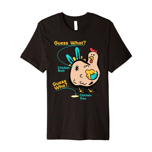 Chicken fun guess who funny chicken butt, guess why? Chicken fun guess who POO Premium T-Shirt