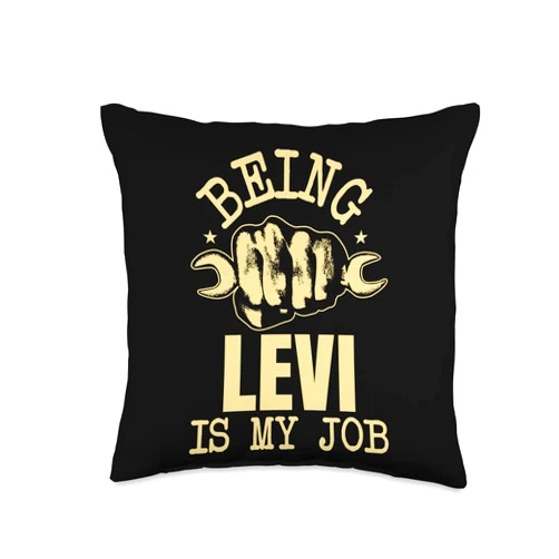 Personalized Names In Cute Puns Being Levi is My Job Throw Pillow, 16x16, Multicolor