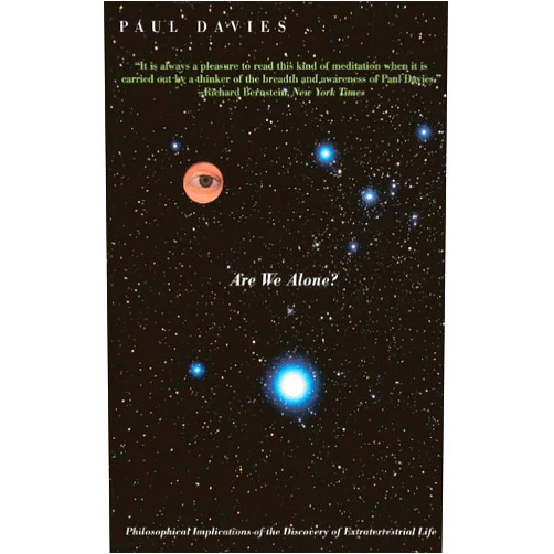 Paul Davies Are We Alone?: Philosophical Implications Of The Discovery Of Extraterrestrial Life