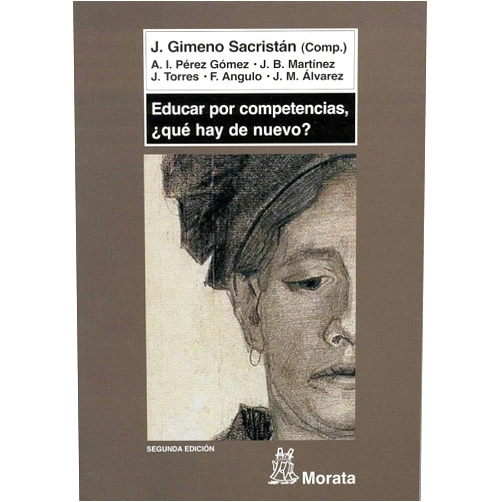 Spanish Edition by José Gimeno Sacristán (Author), Ángel I. Pérez Gómez (Author), Juan Bautista Martínez Rodríguez (Author), Jurjo Torres Santomé (Author), Félix Angulo Rasco (Author), Juan Manuel Álvarez Méndez (Author) & 4 more Format: Kindle Edition Educar por competencias, ¿qué hay de nuevo? (Spanish Edition)