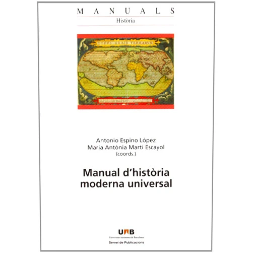 Spanish Edition by Antonio Espino López (Author) Manual d'història moderna universal
