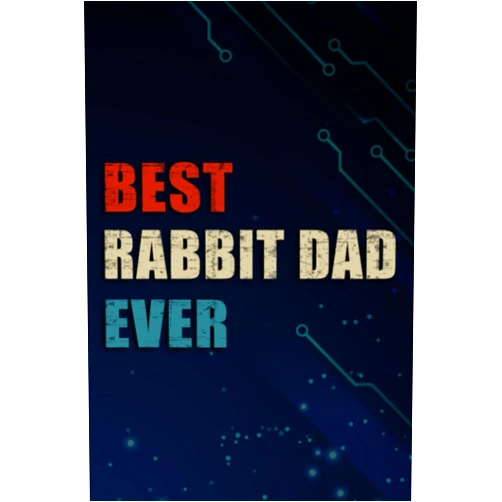 By Andreea Gilmour (Author) Chrismas Gifts - Mens Best Bunny Dad Ever Rabbit Daddy Bunny Father Mens Bunny Meme: Rabbit Dad, Funny & Unique Christmas Gift for Men, Him, Dad, ... Present - Mens Stocking Stuffer,Management