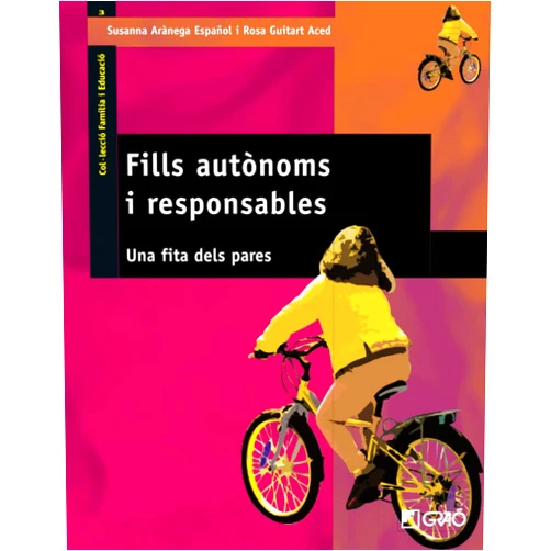 Susanna Arànega Español Fills autònoms i responsables: Una fita dels pares (Família i Educació) (Catalan Edition)