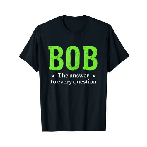 Christmas Name Bob Shirt Funny Name Sarcasm Bob T-Shirt