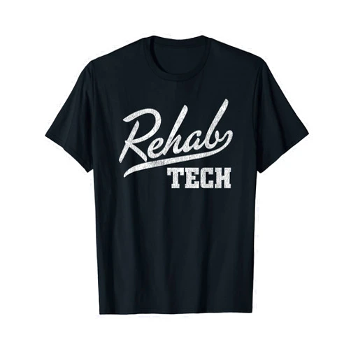 Rehab Technician Gifts Rehabilitation Technician Gift Rehab Tech T-Shirt