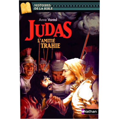 French Edition by Marie-Thérèse Davidson (Author), Anne Vantal (Author), Julie Ricossé (Illustrator) & 0 more Format: Kindle Edition Judas l'amitié trahie (Histoires de la Bible t. 3) (French Edition)