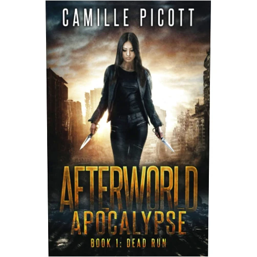 Camille Picott Dead Run: A Post-Apocalyptic Plague Thriller (Afterworld Apocalypse)