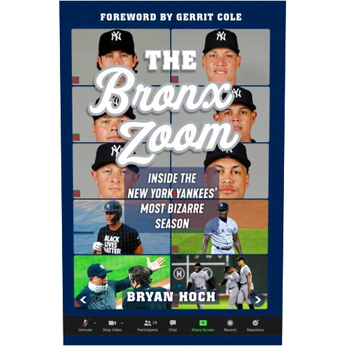 Bryan Hoch The Bronx Zoom: Inside the New York Yankees' Most Bizarre Season