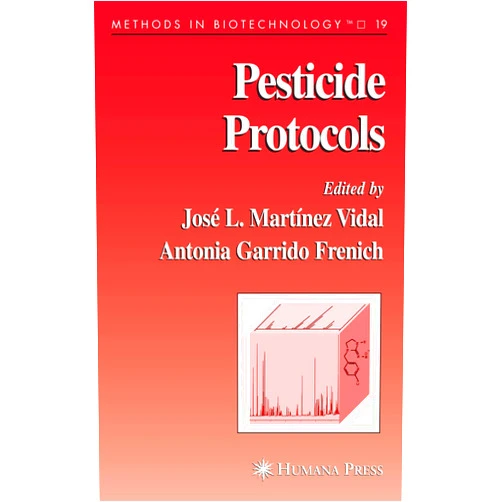 José L. Martínez Vidal Pesticide Protocols (Methods in Biotechnology, 19)