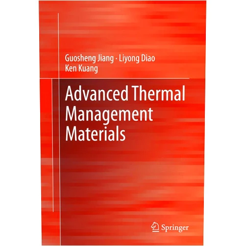 By Guosheng Jiang (Author), Liyong Diao (Author), Ken Kuang (Author) & 0 more Format: Kindle Edition Advanced Thermal Management Materials
