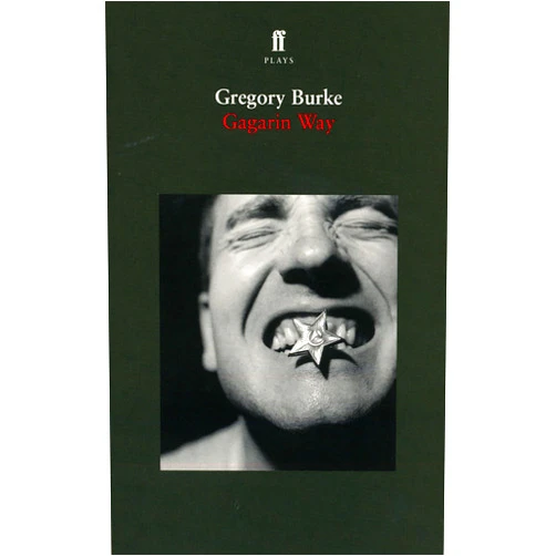 By Gregory Burke (Author) Gagarin Way