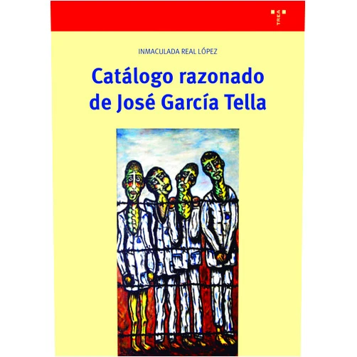 Inmaculada Real López Catálogo razonado de José García Tella