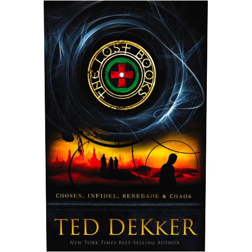 Ted Dekker The Lost Books: Includes four complete novels?Chosen, Infidel, Renegade, and Chaos