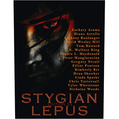 By The Styg (Author), Kara Hawkers (Editor), Jodi Christensen (Editor), Dean Shawker (Editor) & 1 more Edition 23 (The Stygian Lepus Magazine)