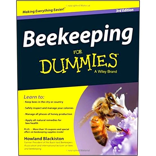 By Howland Blackiston Ed Weiss (Foreword) (Author) Beekeeping For Dummies by Ed Weiss (Foreword), Howland Blackiston (7-Apr-2015) Paperback