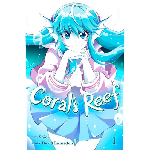 By David Lumsdon (Author), Shiei (Illustrator) Coral's Reef Vol. 1
