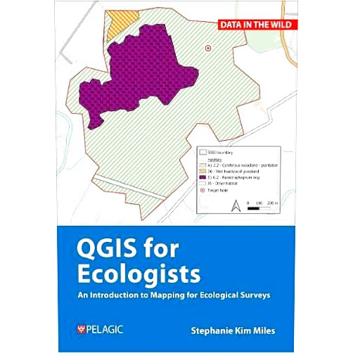 Stephanie Miles QGIS for Ecologists: An Introduction to Mapping for Ecological Surveys