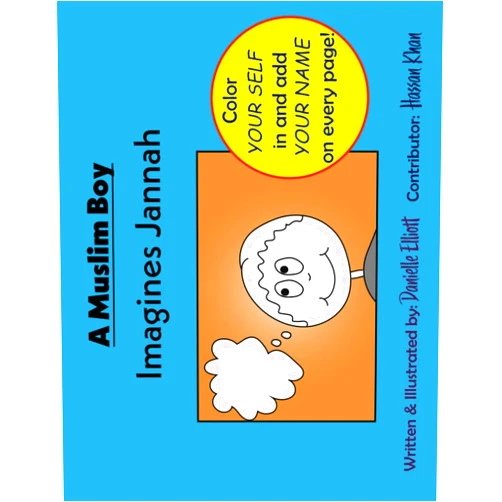 Danielle Elliott,Hassan Khan A Muslim Boy Imagines Jannah