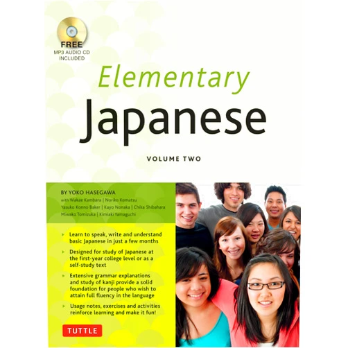 Yoko Hasegawa Elementary Japanese Volume Two: This Intermediate Japanese Language Textbook Expertly Teaches Kanji, Hiragana, Katakana, Speaking & Listening (Online Media Included)