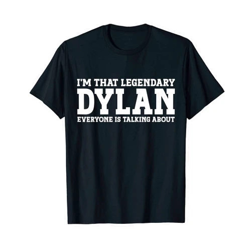 Dylan Gifts Dylan Tee Men Name Birthday Gifts Dylan Personal Name Funny Dylan T-Shirt