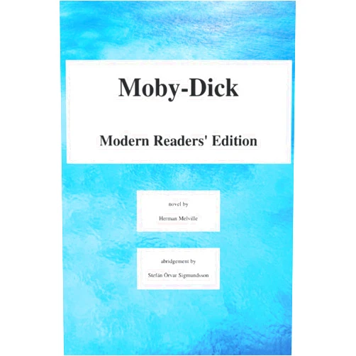 Herman Melville,Stefán Örvar Sigmundsson Moby-Dick: Modern Readers' Edition