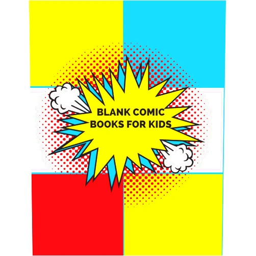 Mamae Kamil Blank Comic Book for Kids 5 - 12: Variety Templates to Create Your Comic Book the Easy way 120 Pages Large Print