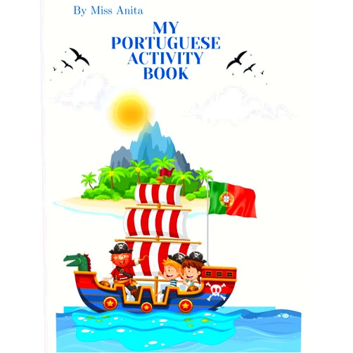 Portuguese Edition by Miss Anita da Silva (Author) My Portuguese Activity Book (Portuguese Edition)