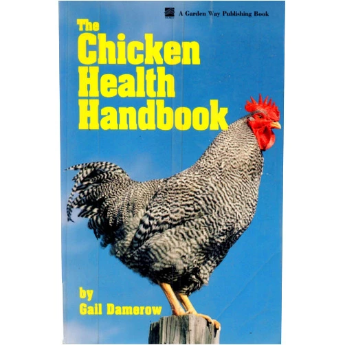 Gail Damerow,Jeanne Smith DVM The Chicken Health Handbook