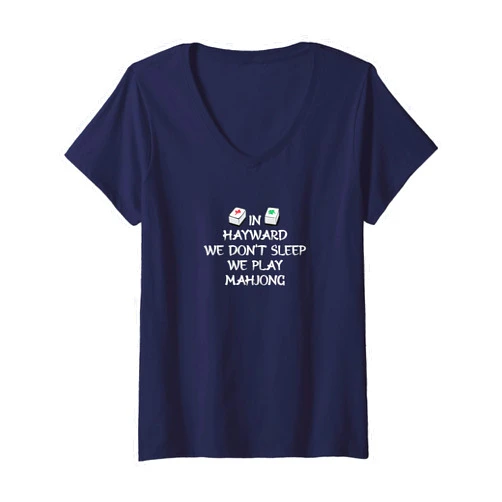 I Love Mahjong Tee & Gifts In Hayward We Don't Sleep We Play Mahjong US Cities V-Neck T-Shirt