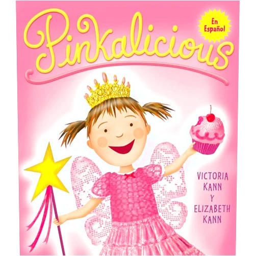 Victoria Kann,Elizabeth Kann Pinkalicious: Pinkalicious (Spanish edition)