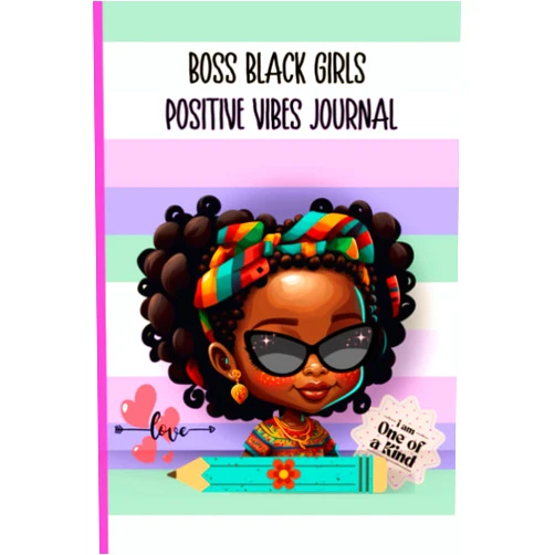 PowHERed Up Boss Black Girls Positive Vibes Journal: A daily diary for reflections, affirmations, and gratitude | Inspires emotional self-care and wellness