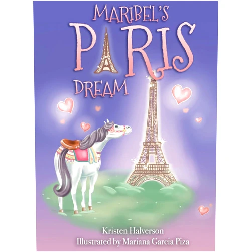 By Kristen Halverson (Author), Mariana Garcia Piza (Illustrator) Maribel's Paris Dream