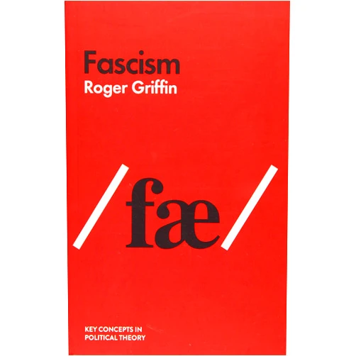 By Roger Griffin (Author) Fascism (Key Concepts in Political Theory)