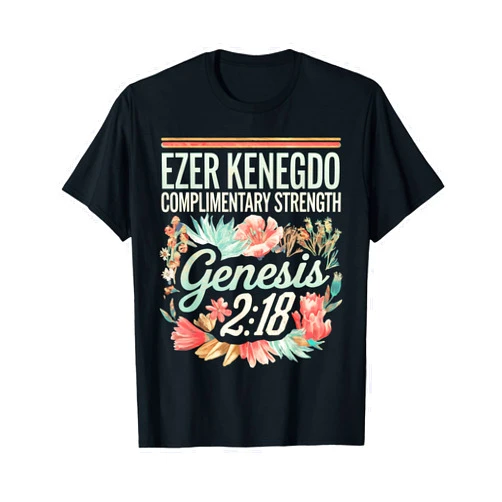 Bible Verse Shirts Ezer Kenegdo Complimentary Strength Genesis 2:18 T-Shirt