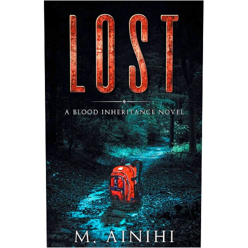 M. Ainihi Lost: A Blood Inheritance Novel (The Blood Inheritance Quartet)