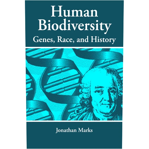 By Jonathan Marks (Author) Format: Kindle Edition Human Biodiversity: Genes, Race, and History