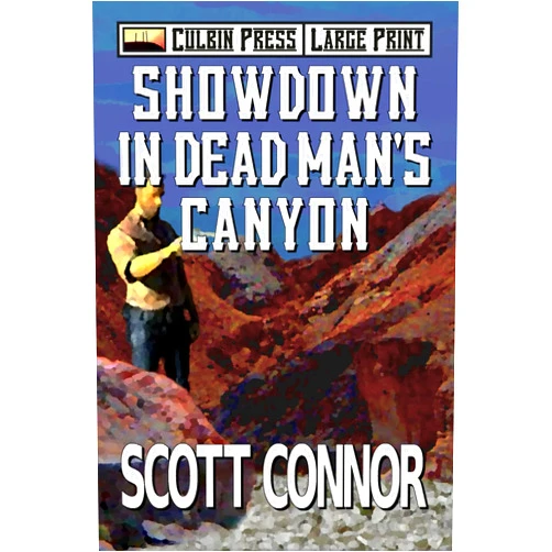 By Scott Connor (Author) Showdown in Dead Man's Canyon: Large Print