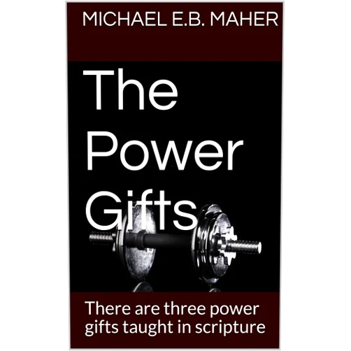 By Michael E.B. Maher (Author) Format: Kindle Edition The Power Gifts: There are three power gifts taught in scripture (Gifts of the Church Book 3)