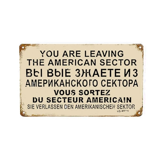 HYZSO You are Leaving The American Sector Vintage Metal Tin Sign Retro Notice Best Decor Gifts for Friends for Within The US Or About to Leave USA ​- 8 x 12 Inches Plaques